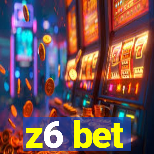 z6 bet