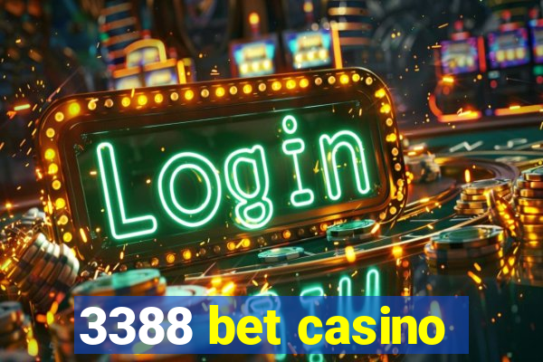 3388 bet casino