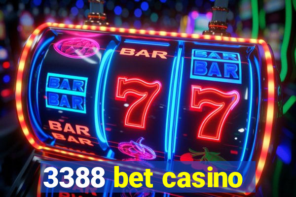 3388 bet casino