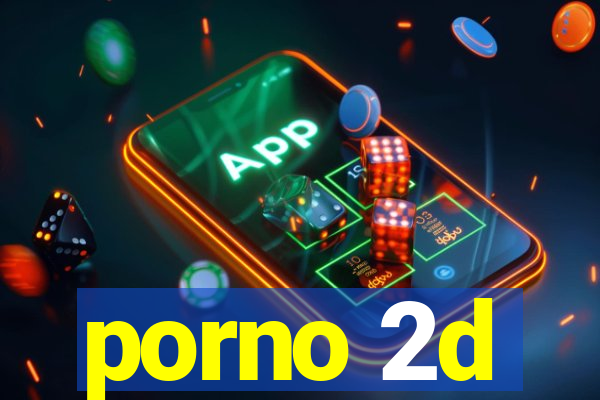 porno 2d