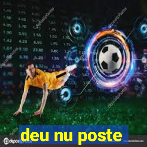 deu nu poste