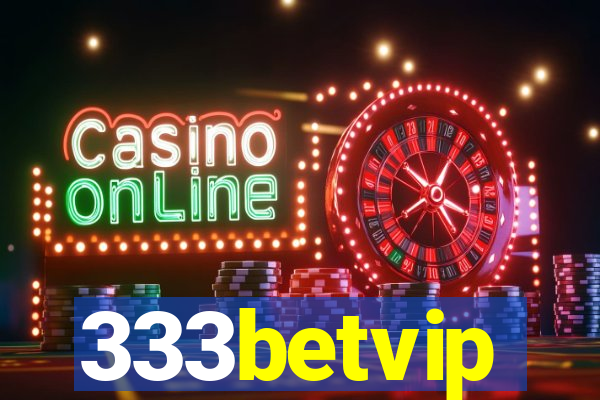 333betvip