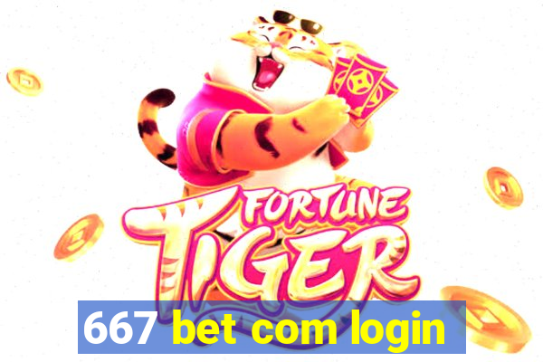 667 bet com login