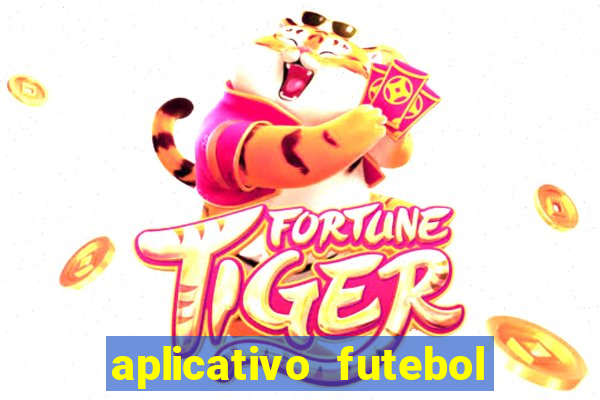 aplicativo futebol da hora 4.5