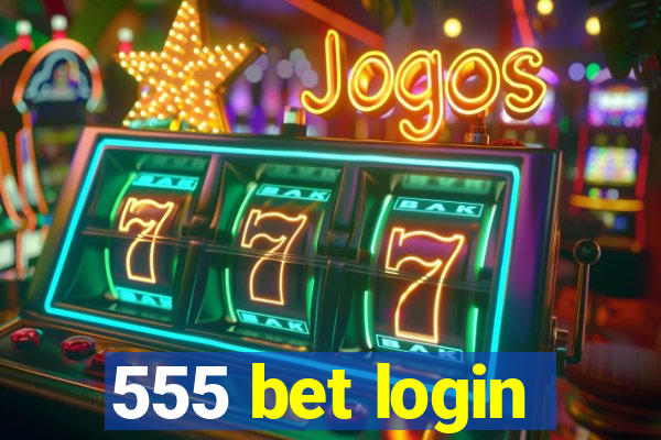 555 bet login