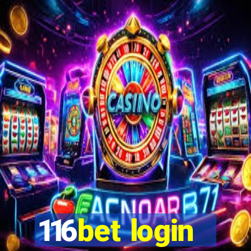 116bet login