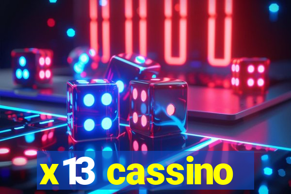 x13 cassino