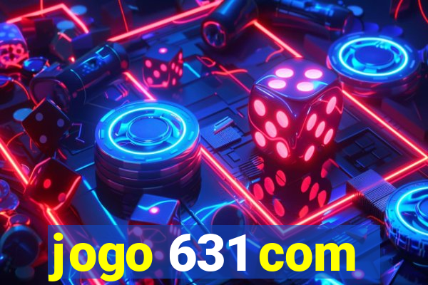 jogo 631 com