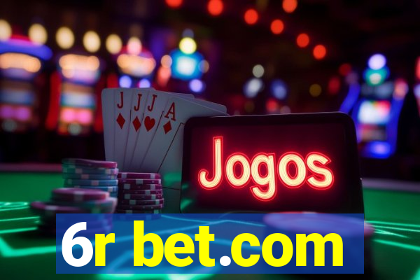 6r bet.com