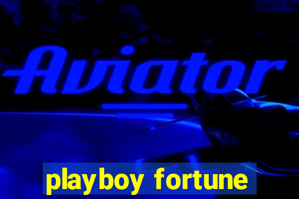 playboy fortune