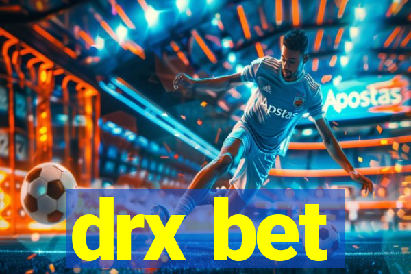 drx bet