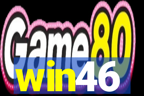 win46