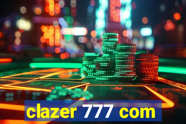 clazer 777 com