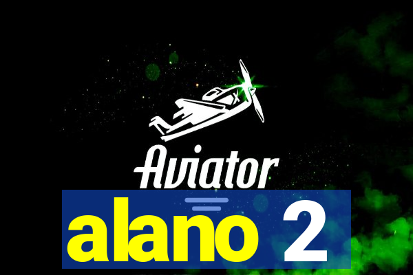 alano 2