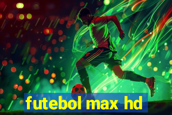 futebol max hd