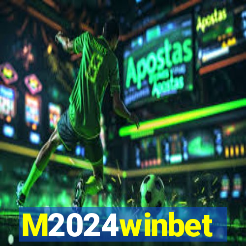 M2024winbet