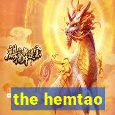 the hemtao