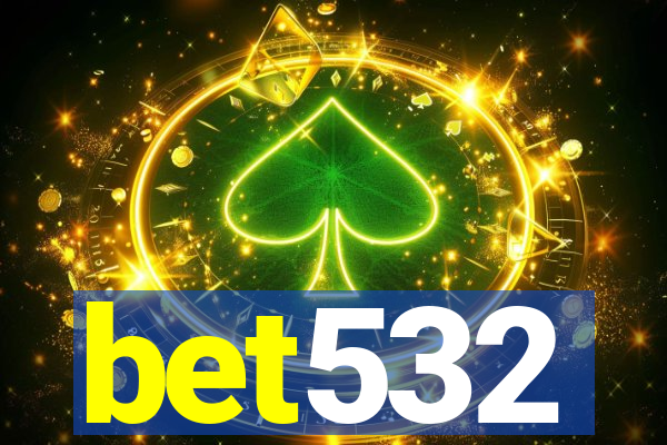 bet532