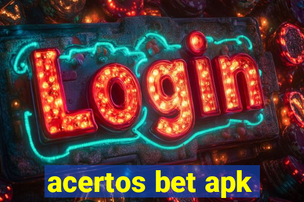 acertos bet apk