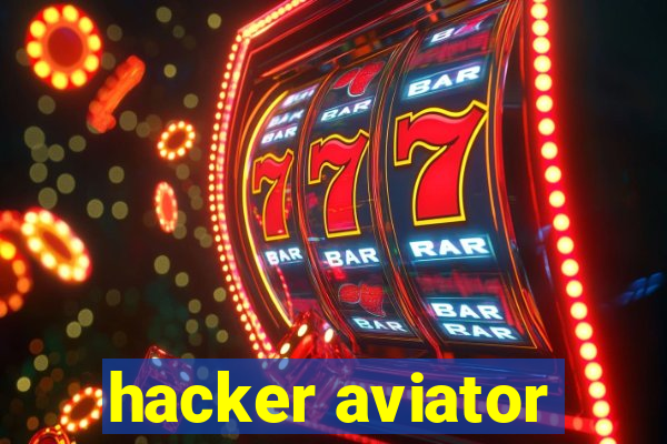 hacker aviator