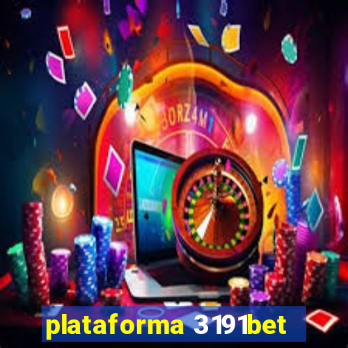 plataforma 3191bet