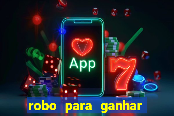 robo para ganhar no fortune tiger