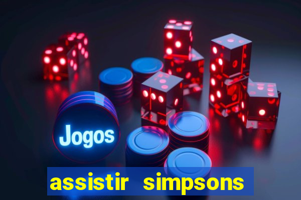 assistir simpsons online dublado