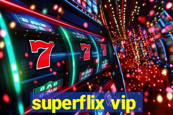 superflix vip