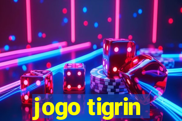 jogo tigrin