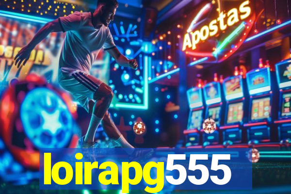 loirapg555