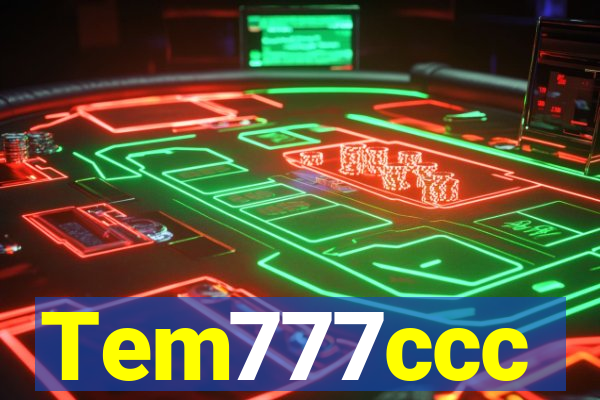 Tem777ccc