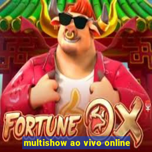 multishow ao vivo online