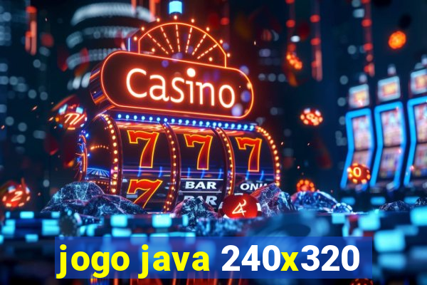 jogo java 240x320