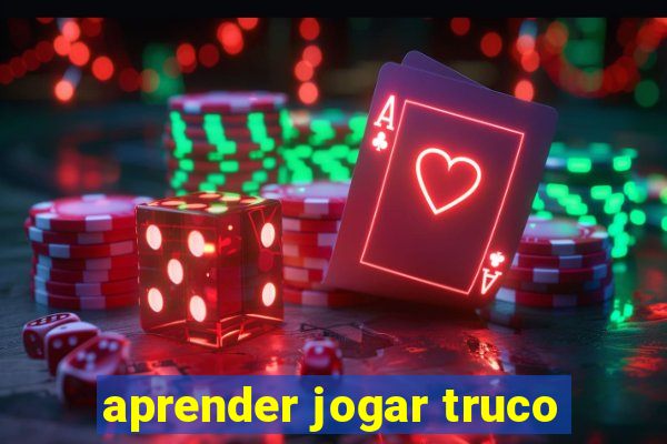 aprender jogar truco