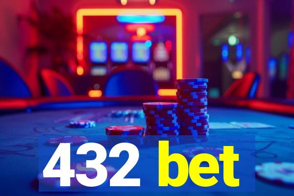 432 bet