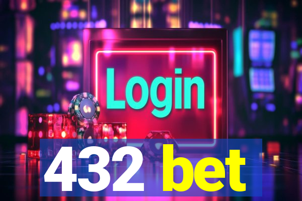 432 bet