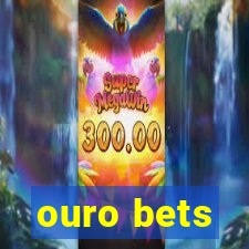 ouro bets