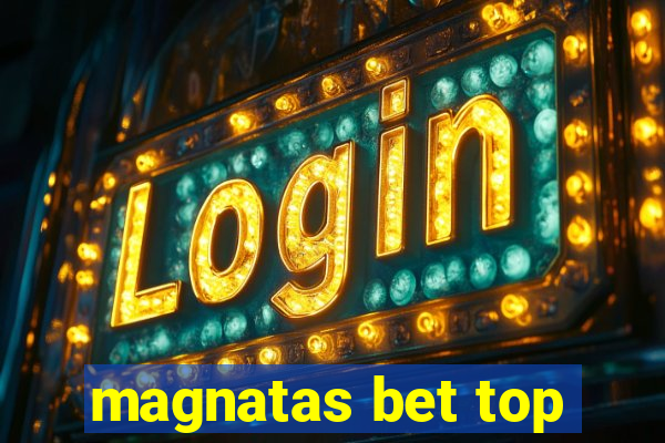 magnatas bet top