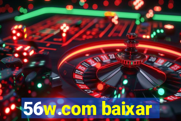 56w.com baixar