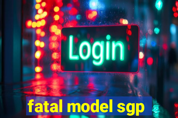 fatal model sgp