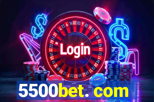 5500bet. com