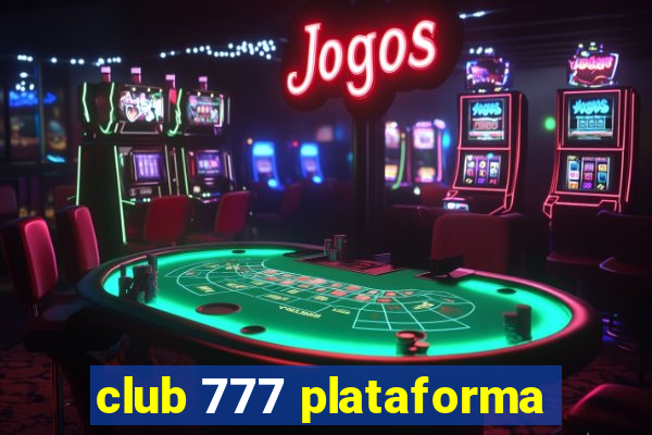 club 777 plataforma