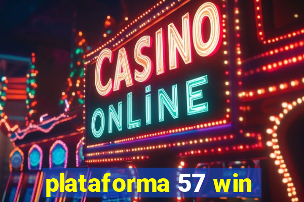 plataforma 57 win