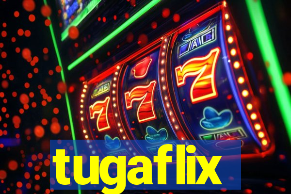 tugaflix