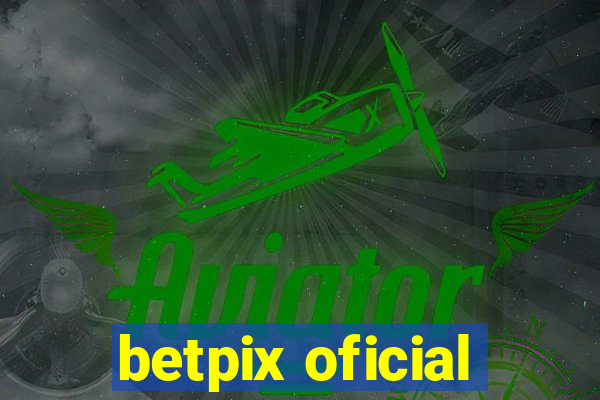 betpix oficial