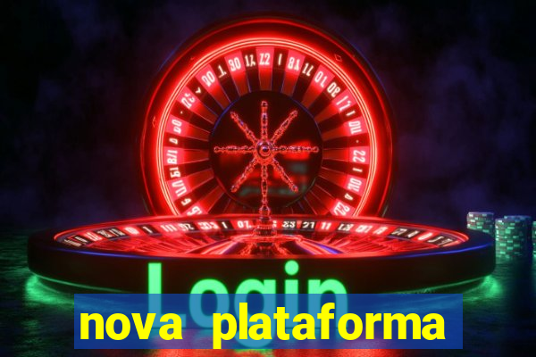 nova plataforma pagando no cadastro cassino