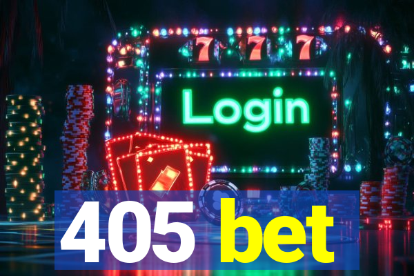 405 bet