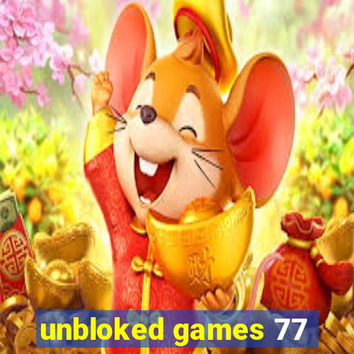 unbloked games 77