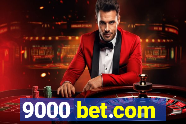 9000 bet.com