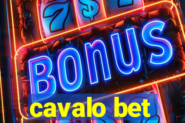 cavalo bet